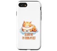 Croyez-Moi, Je Fais de Mon Mieux pour Mon Chat Coque pour iPhone SE (2020) / 7/8