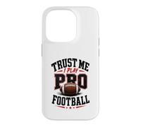 Croyez-Moi, Je Joue au Football Professionnel Coque pour iPhone 14 Pro