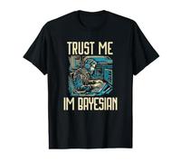 Croyez-Moi Je suis bayésien | Statistiques bayésiennes | Scientifique des données T-Shirt Graphique avec Valeur