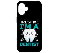 Croyez-Moi, Je suis Dentiste Coque pour iPhone 16