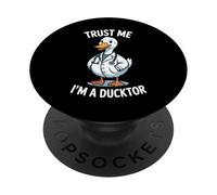 Croyez-Moi, Je suis Un Canard ou Funny Duck Doctor Pun PopSockets PopGrip Adhésif
