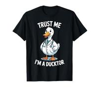 Croyez-Moi, Je suis Un Canard ou Funny Duck Doctor Pun T-Shirt