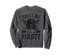 Croyez-moi, je suis un crâne de pirate : Swords Talk Like a Pirate Day Sweatshirt