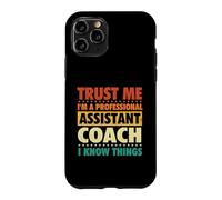 Croyez-Moi, Je suis Un entraîneur Adjoint Professionnel, Je Sais des Choses Coque pour iPhone 11 Pro