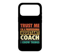 Croyez-Moi, Je suis Un entraîneur Adjoint Professionnel, Je Sais des Choses Coque pour iPhone 17 Pro Max