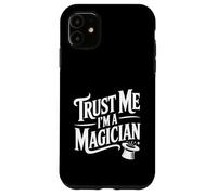 Croyez-Moi, Je suis Un Magicien Amateur de Tours de Magie Amusants Coque pour iPhone 11