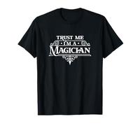 Croyez-moi, je suis un magicien Magic Trick Illusionist Wizard T-Shirt