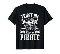 Croyez-moi, je suis un pirate T-Shirt