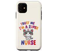 Croyez-Moi, Je suis Une Super infirmière - Chat Infirmier Coque pour iPhone 11