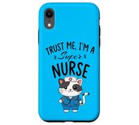 Croyez-Moi, Je suis Une Super infirmière - Chat Infirmier Coque pour iPhone XR