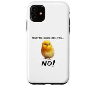 Croyez-Moi, Quand Je Vous Dis Non ! Citation d'art De Poulet Coque pour iPhone 11