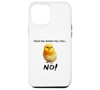 Croyez-Moi, Quand Je Vous Dis Non ! Citation d'art De Poulet Coque pour iPhone 12 Pro Max