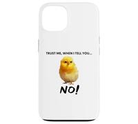 Croyez-Moi, Quand Je Vous Dis Non ! Citation d'art De Poulet Coque pour iPhone 13