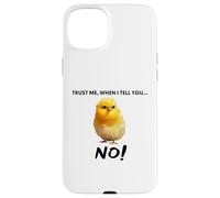 Croyez-Moi, Quand Je Vous Dis Non ! Citation d'art De Poulet Coque pour iPhone 15 Plus
