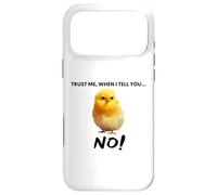 Croyez-Moi, Quand Je Vous Dis Non ! Citation d'art De Poulet Coque pour iPhone 17 Pro Max