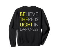 Croyez qu'il y a de la lumière dans l'obscurité Jésus Croix Art au Dos Sweatshirt