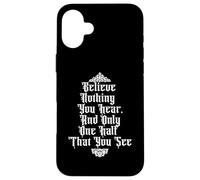 Croyez Rien Que Vous entendez et la moitié Que Vous voyez Edgar Allan Poe Meme Coque pour iPhone 16 Plus