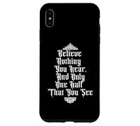 Croyez Rien Que Vous entendez et la moitié Que Vous voyez Edgar Allan Poe Meme Coque pour iPhone XS Max