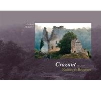 Crozant en creuse ruines et bruyeres Ruines et Bruyères - Anthony Perrot - Les Ardents Eds - broché - Beau livre