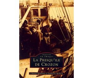 Crozon (Presqu'île de) - Tome I - C. Mammani - Nouvelles Editions Sutton - broché - Livre