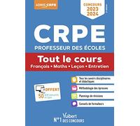CRPE 2023-2024 - Tout le cours - Ecrit et oral: Concours Professeur des écoles - Français, Maths, Leçon, EPS et Mises en situation professionnelle