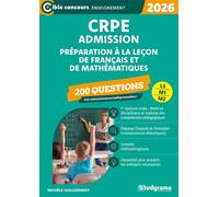CRPE - Admission - 200 questions de préparation à la leçon de français et de mathématiques Concours 2026 - Michèle Guilleminot - Studyrama Eds - broché - Scolaire / Universitaire