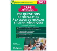Crpe-Admission 200 Questions De Préparation À La Leçon De Français Et De Mathématiques - Edition 2024