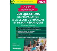 Crpe-Admission 200 Questions De Préparation À La Leçon De Français Et De Mathématiques - Edition 2024