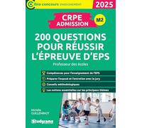 CRPE - Admission - 200 questions pour réussir l'épreuve d'EPS: Professeur des écoles - Concours 2025