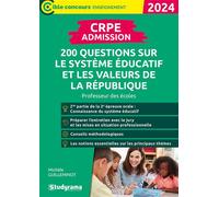 CRPE - Admission - 200 questions sur le système éducatif et les valeurs de la République Professeur des écoles - Concours 2024 - Michèle Guilleminot - Studyrama Eds - broché - Scolaire / Universitaire