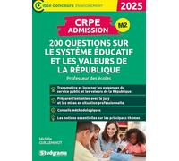 CRPE - Admission - 200 questions sur le système éducatif et les valeurs de la République: Professeur des écoles - Concours 2025