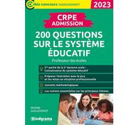 CRPE - Admission - 200 questions sur le système éducatif Professeur des écoles - Concours 2023 - Michèle Guilleminot - Studyrama Eds - broché - Scolaire / Universitaire