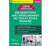 CRPE - Admission - 200 questions sur l'enseignement de l'EPS à l'école primaire Professeur des écoles - Concours 2023 - Michèle Guilleminot - Studyrama Eds - broché - Scolaire / Universitaire