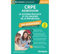 CRPE - Admission - Le système éducatif et les valeurs de la République - 200 questions Sessions 2026-2027 (L3/M1/M2) - Michèle Guilleminot - Studyrama Eds - broché - Scolaire / Universitaire