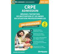 CRPE - Admission - Réussir l’entretien de motivation et les mises en situations professionnelles - 200 questions Sessions 2026-2027 (L3/M1/M2) - Michèle Guilleminot - Studyrama Eds - broché - Scolaire