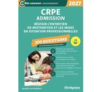 CRPE - Admission - Réussir l’entretien de motivation et les mises en situations professionnelles - 200 questions Session 2027 (L3/M2) - Michèle Guilleminot - Studyrama Eds - broché - Scolaire / Univer