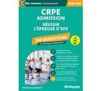 CRPE - Admission - Réussir l'épreuve d'EPS - 200 questions Michèle Guilleminot (Auteur)