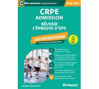 CRPE - Admission - Réussir l'épreuve d'EPS - 200 questions Sessions 2026-2027 (L3/M1/M2) - Michèle Guilleminot - Studyrama Eds - broché - Scolaire / Universitaire