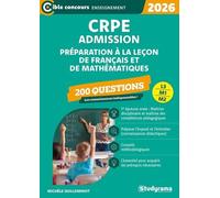 Crpe Admission - Réussir L'épreuve Orale De Français Et/Ou De Mathématiques - Edition 2026-2027
