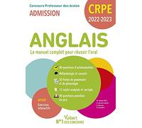 Anglais - Le Manuel Complet Pour Réussir L'oral