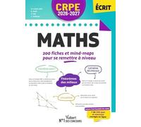 Crpe Professeur Des Écoles Maths - 200 Fiches Et Mind-Maps Pour Se Remettre À Niveau - Edition 2026-2027