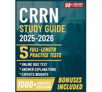 CRRN STUDY GUIDE 2025-2026: 5 Full-Length Practice Tests, 1,000+ Practice Questions, and Proven Strategies to Ace the Certified Rehabilitation Registered Nurse Exam