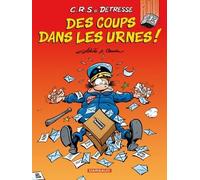C.R.S = Détresse - Tome 13 - Des coups dans les urnes