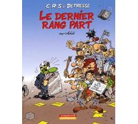 CRS = Détresse, tome 5 : Le dernier rang part
