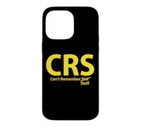 CRS ne se souvient Pas de Certaines Choses Coque pour iPhone 14 Pro Max