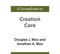 A CourseGuide for Creation Care