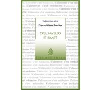 Cru, Saveurs Et Santé