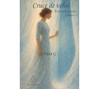 Cruce de velos: Relatos ilustrados para el alma