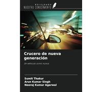 Crucero de nueva generación: Un vehículo como nunca