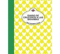 Crucero mágico por las Bahamas: Libro de actividades y diario de viaje de 8 días para niños mayores de 6 años: Ratón amarillo